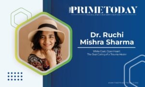 Read more about the article Dr. Ruchi Mishra Sharma: White Coat, Open Heart: The Dual Calling of a Trauma Healer